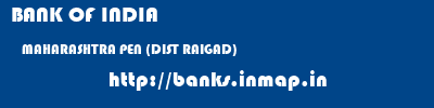 BANK OF INDIA  MAHARASHTRA PEN (DIST RAIGAD)    banks information 